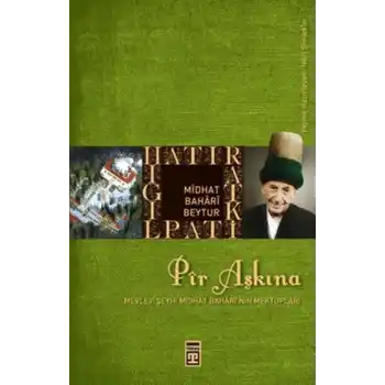 Pir Aşkına - Midhat Bahârî Beytur