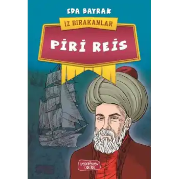 Piri Reis - İz Bırakanlar