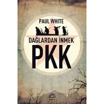 PKK Dağlardan İnmek
