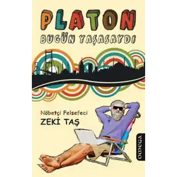Platon Bugün Yaşasaydı