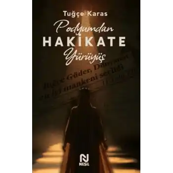 Podyumdan Hakikate Yürüyüş