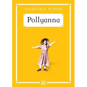 Pollyanna - Gökkuşağı Cep Kitap