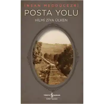 Posta Yolu - İnsan Meddücezri