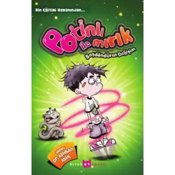 Potinli ile Mırık Başdöndüren Değişim