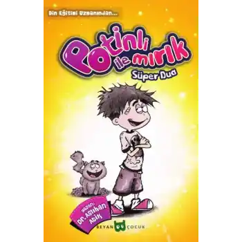 Potinli ile Mırık Süper Dua