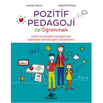 Pozitif Pedagoji ile Öğrenmek