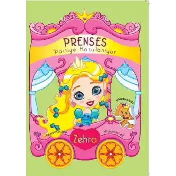 Prenses Partiye Hazırlanıyor - Zehra