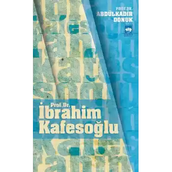 Prof. Dr. İbrahim Kafesoğlu