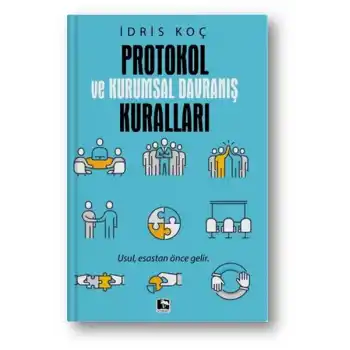 Protokol ve Kurumsal Davranış Kuralları