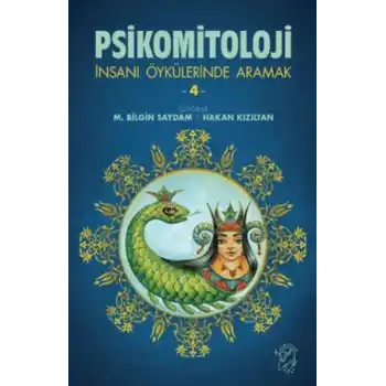 Psikomitoloji-İnsanı Öykülerinde Aramak 4