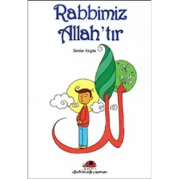 Rabbimiz Allahtır