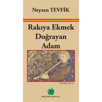 Rakıya Ekmek Doğrayan Adam