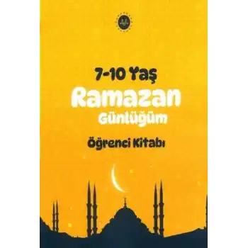 Ramazan Günlüğüm Öğrenci Kitabı 7-10 Yaş