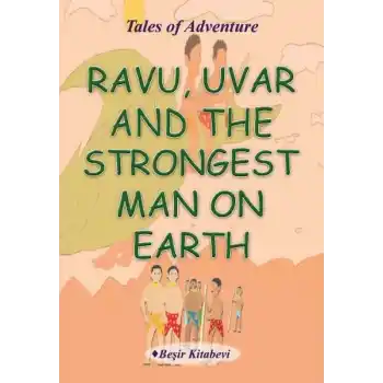 Ravu Uvar And The Strongest Man On Earth