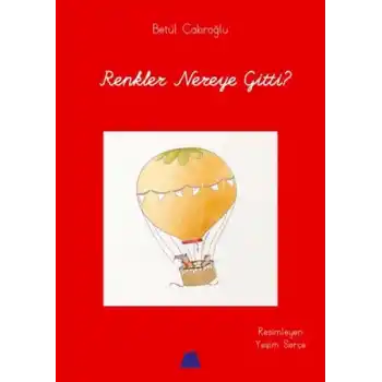 Renkler Nereye Gitti?