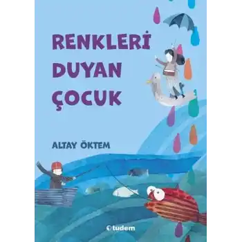 Renkleri Duyan Çocuk