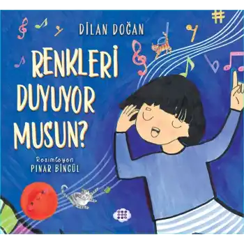 Renkleri Duyuyor Musun ?