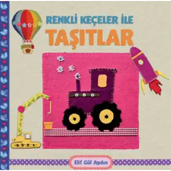 Renkli Keçeler ile Taşıtlar