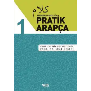 Resimlerle Herkes İçin - Pratik Arapça 1