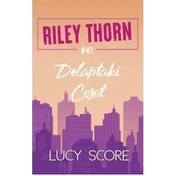 Riley Thorn ve Dolaptaki Ceset