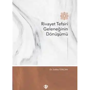 Rivayet Tefsiri Geleneğinin Dönüşümü