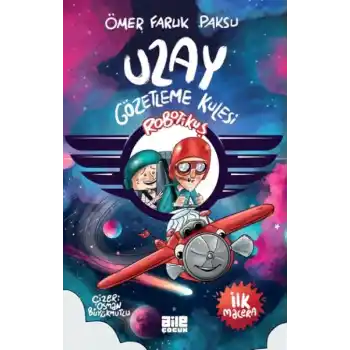 Robotikuş – Uzay Gözetleme Kulesi