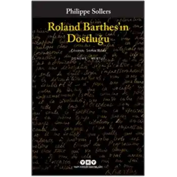 Roland Barthes’ın Dostluğu