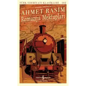 Romanya Mektupları - Türk Edebiyatı Klasikleri