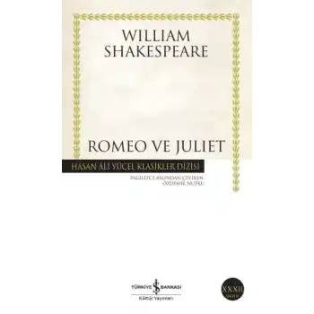 Romeo ve Juliet - Hasan Ali Yücel Klasikleri