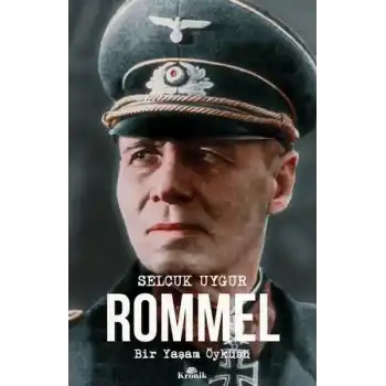Rommel Bir Yaşam Öyküsü