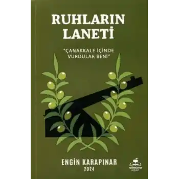 Ruhların Laneti Çanakkale İçinde Vurdular Beni