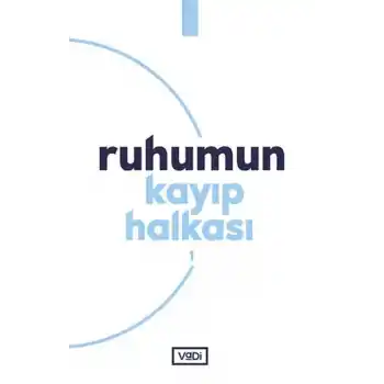 Ruhumun Kayıp Halkası - 1