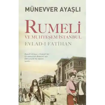 Rumeli ve Muhteşem İstanbul
