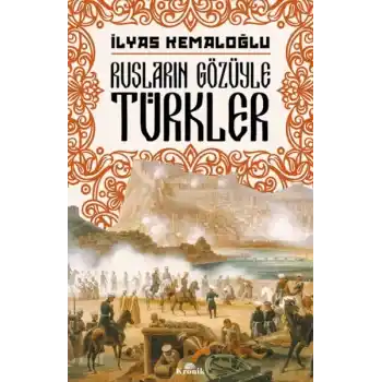 Rusların Gözüyle Türkler