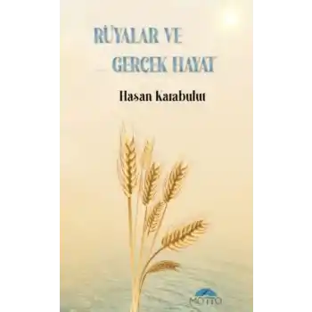 Rüyalar ve Gerçek Hayat