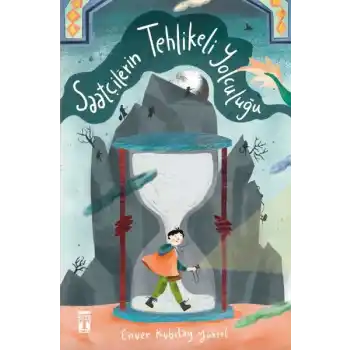 Saatçilerin Tehlikeli Yolculuğu