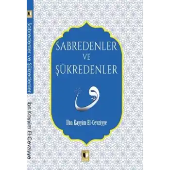 Sabredenler Ve Şükredenler
