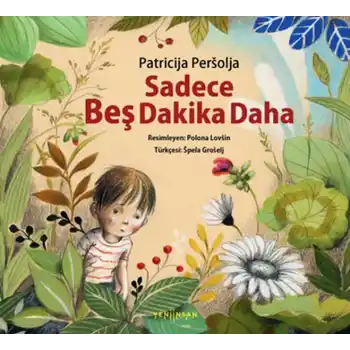 Sadece Beş Dakika Daha