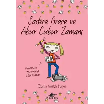 Sadece Grace ve Abur Cubur Zamanı 5. Kitap