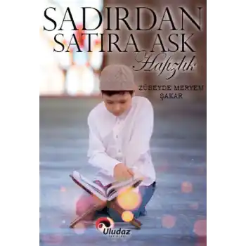 Sadırdan Satıra Aşk Hafızlık