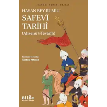 Safevi Tarihi - Ahsenü’t-Tevarih
