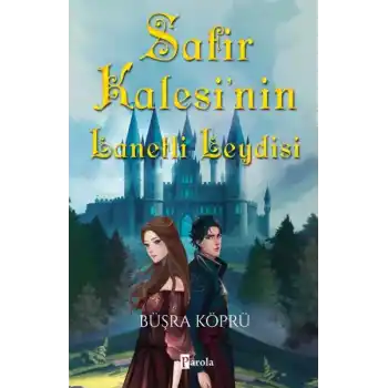 Safir Kalesi’nin Lanetli Leydisi