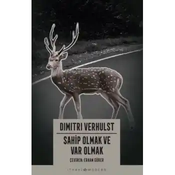 Sahip Olmak ve Var Olmak