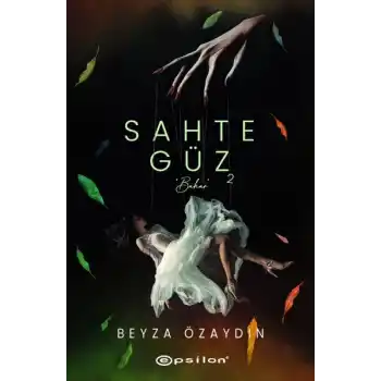 Sahte Güz 2