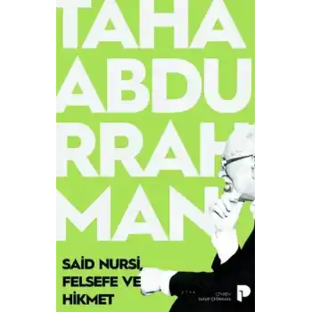 Said Nursi, Felsefe ve Hikmet