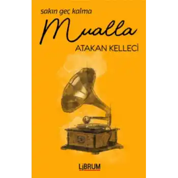 Sakın Geç Kalma Mualla