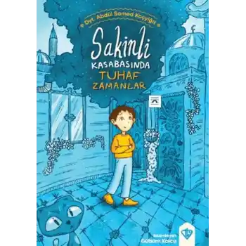 Sakinli Kasabasında Tuhaf Zamanlar