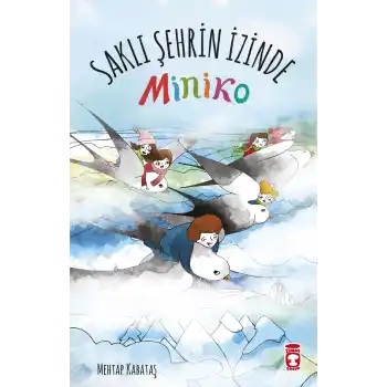 Saklı Şehrin İzinde - Miniko