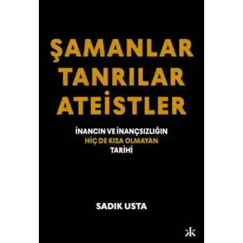 Şamanlar Tanrılar Ateistler