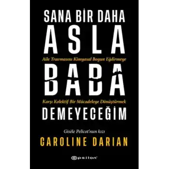 Sana Bir Daha Asla Baba Demeyeceğim